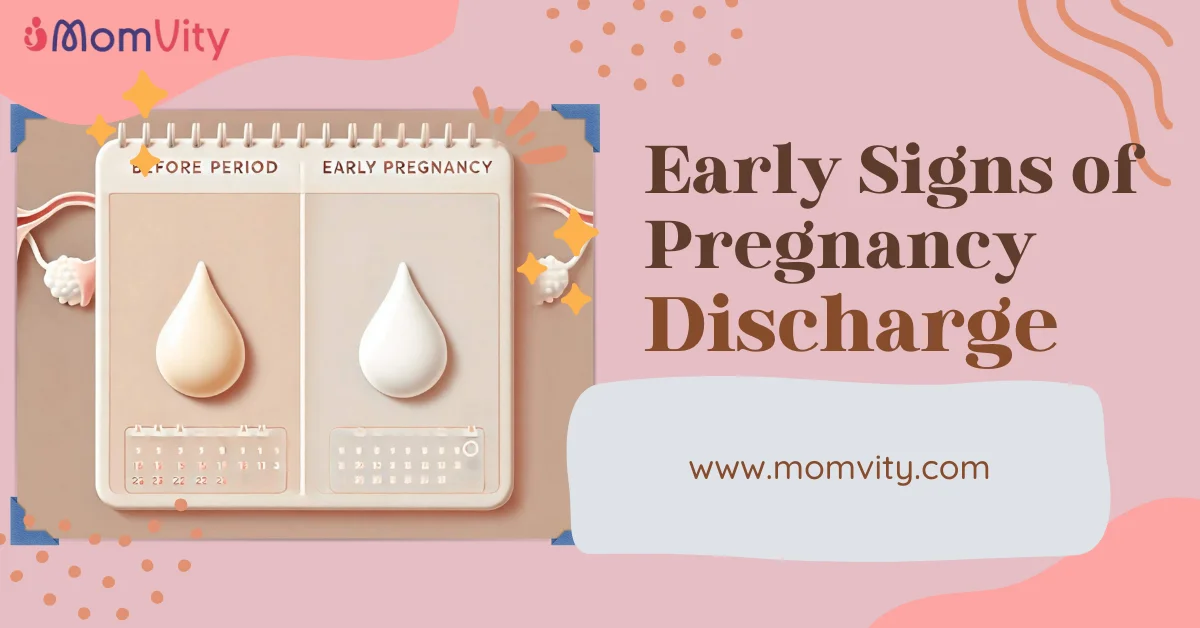 Early Signs of Pregnancy Discharge