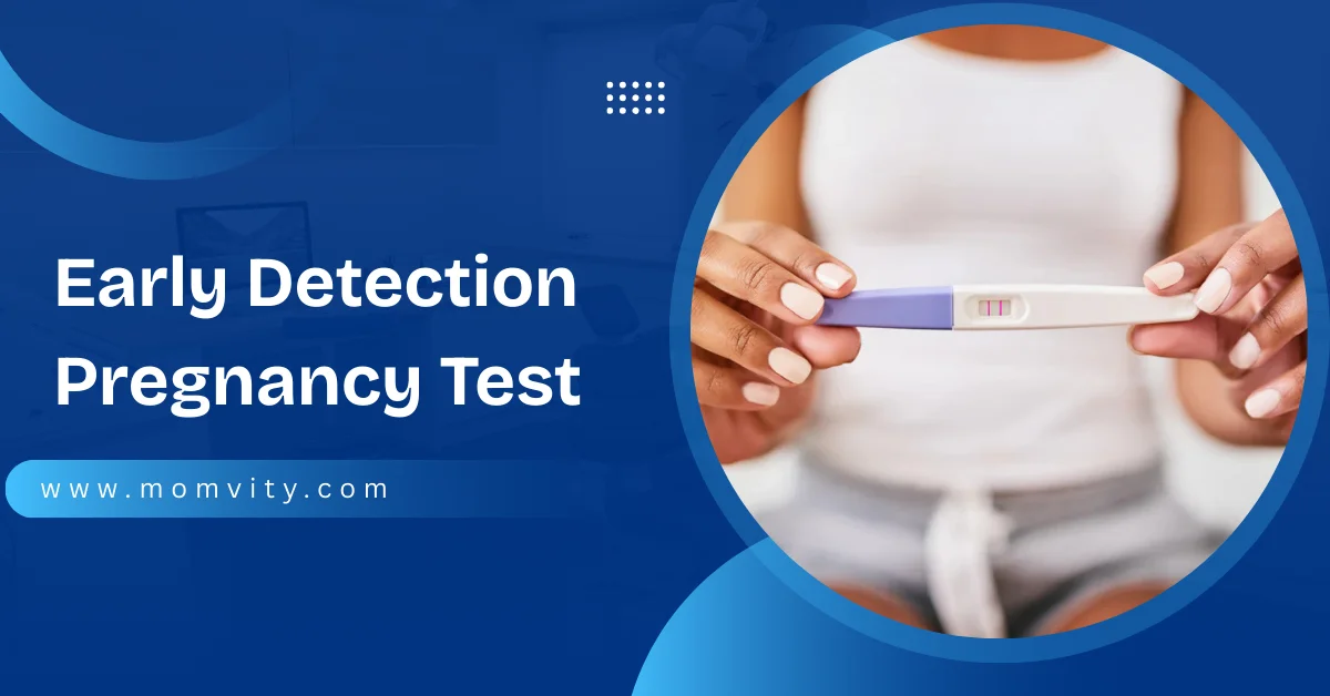 early detection pregnancy test