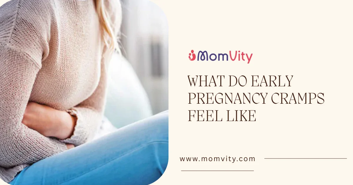 what do early pregnancy cramps feel like