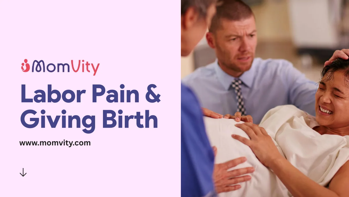 ​Labor pain and giving birth