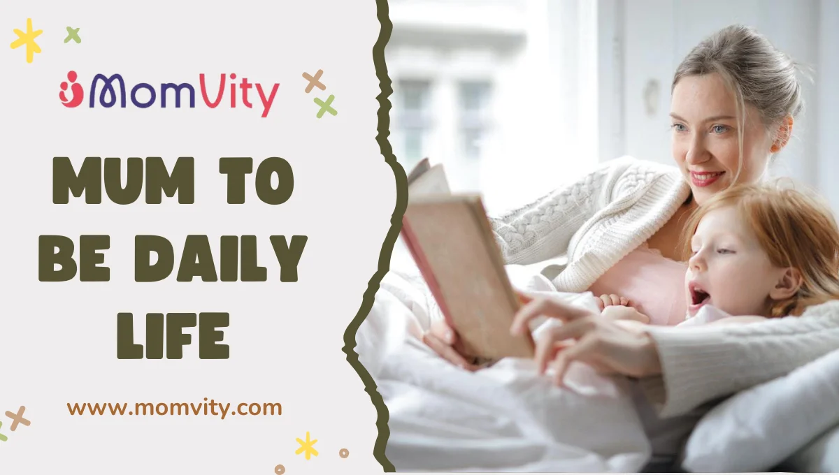 ​Mum to be daily life