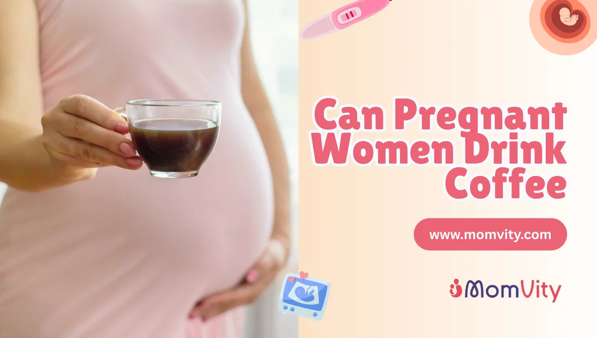 can pregnant women drink coffee