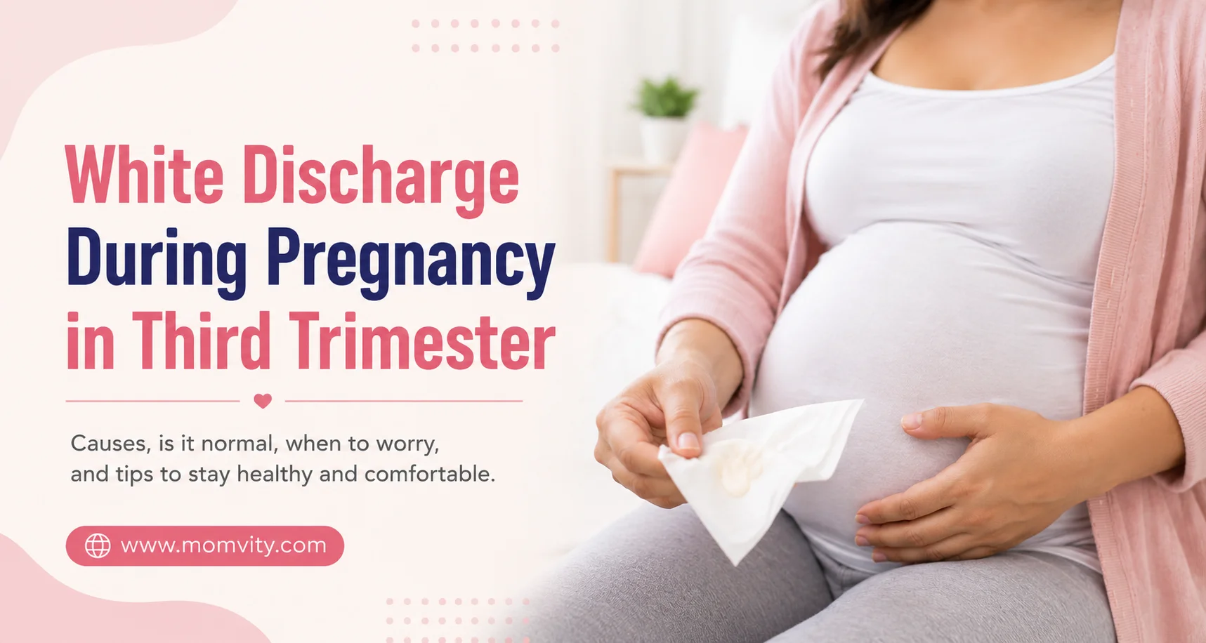 white discharge during pregnancy in third trimester