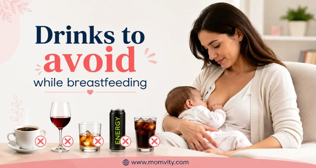Drinks to avoid while breastfeeding